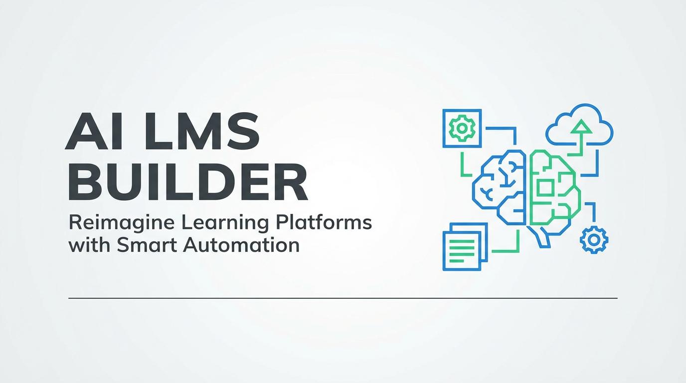 Building a Production-Ready AI LMS Builder in 2026