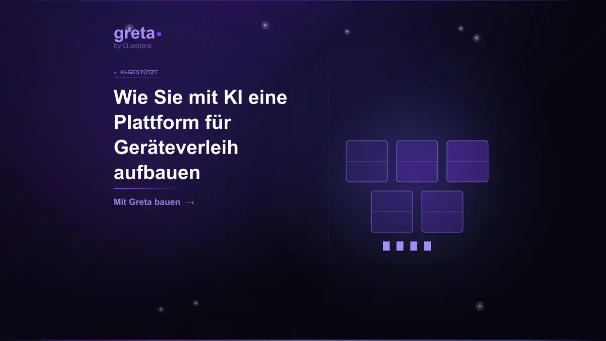 Wie Sie mit KI eine Plattform für Geräteverleih aufbauen