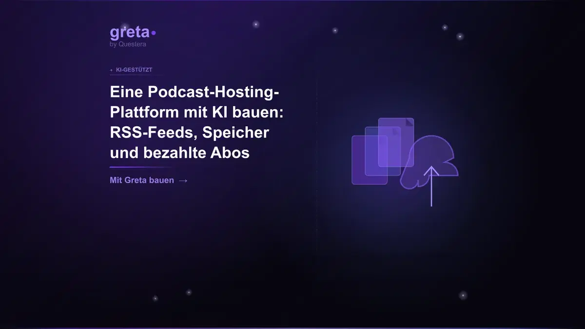 Eine Podcast-Hosting-Plattform mit KI bauen: RSS-Feeds, Speicher und bezahlte Abos