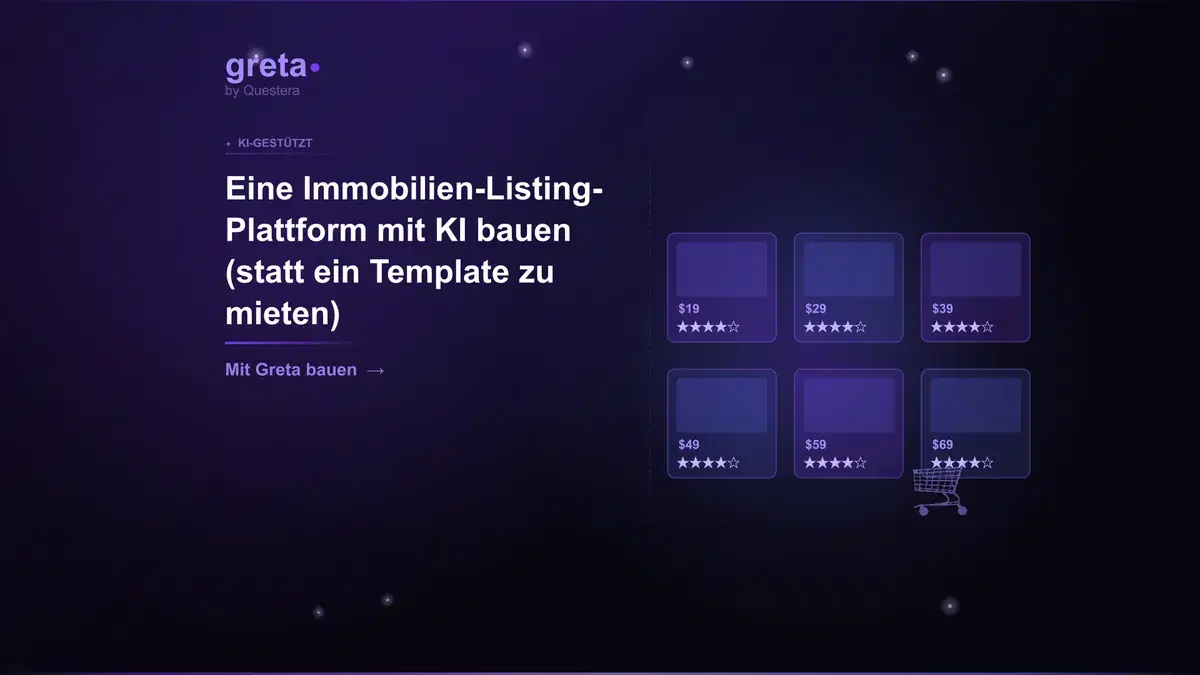 Eine Immobilien-Listing-Plattform mit KI bauen (statt ein Template zu mieten)