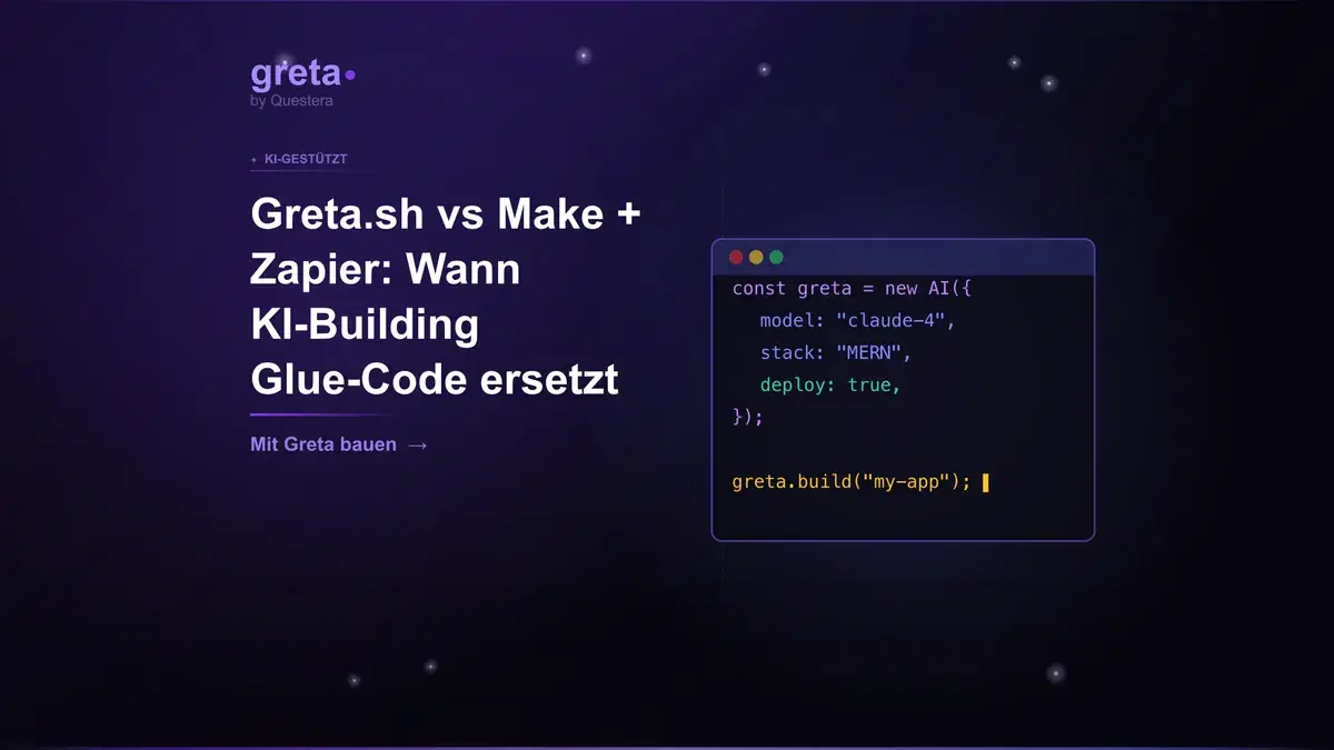 Greta.sh vs Make + Zapier: Wann KI-Building Glue-Code ersetzt