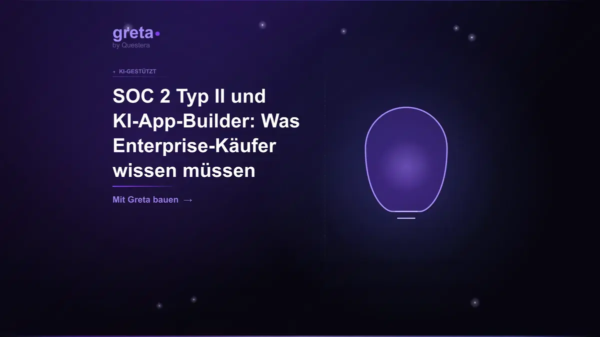 SOC 2 Typ II und KI-App-Builder: Was Enterprise-Käufer wissen müssen