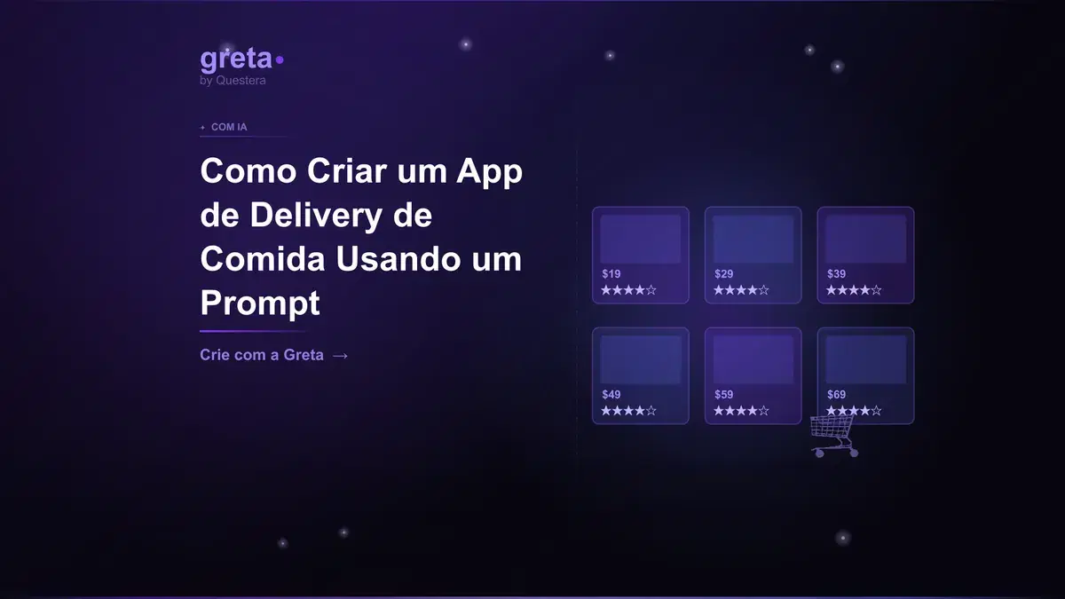 Como Criar um App de Delivery de Comida Usando um Prompt