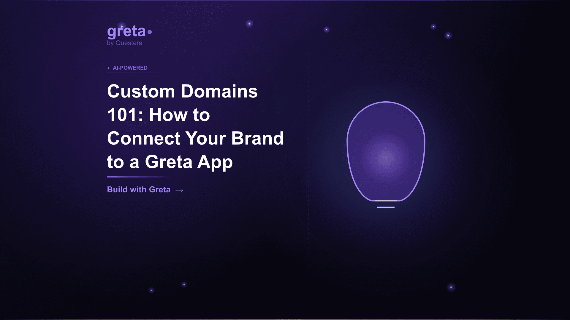 Custom Domains 101: How to Connect Your Brand to a Greta App