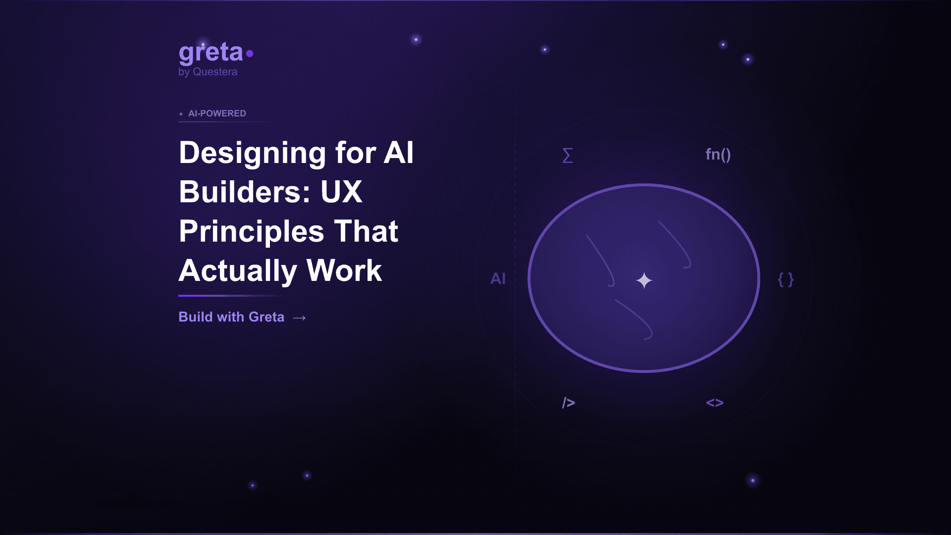 Designing for AI Builders: UX Principles That Actually Work