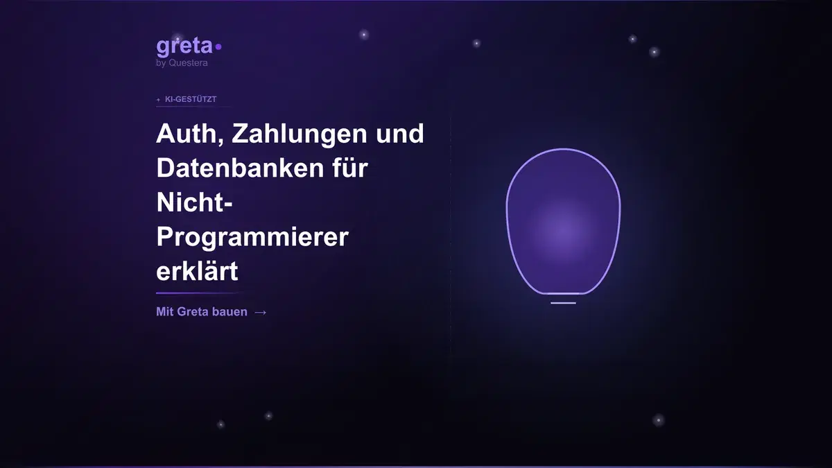 Auth, Zahlungen und Datenbanken für Nicht-Programmierer erklärt