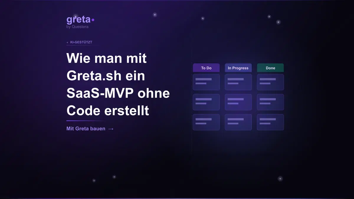 Wie man mit Greta.sh ein SaaS-MVP ohne Code erstellt