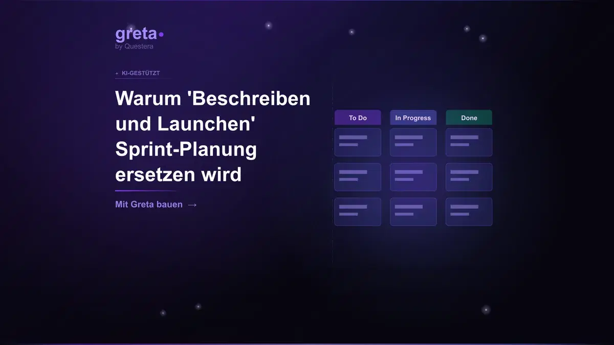 Warum 'Beschreiben und Launchen' Sprint-Planung ersetzen wird