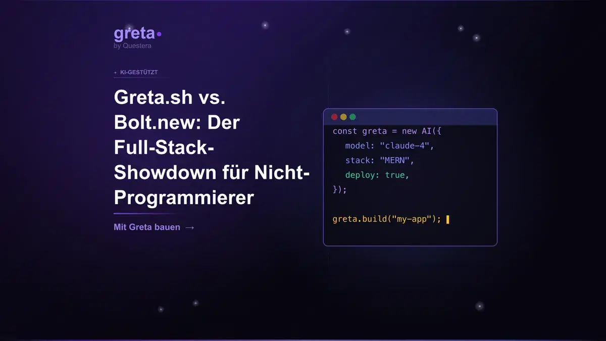 Greta.sh vs. Bolt.new: Der Full-Stack-Showdown für Nicht-Programmierer