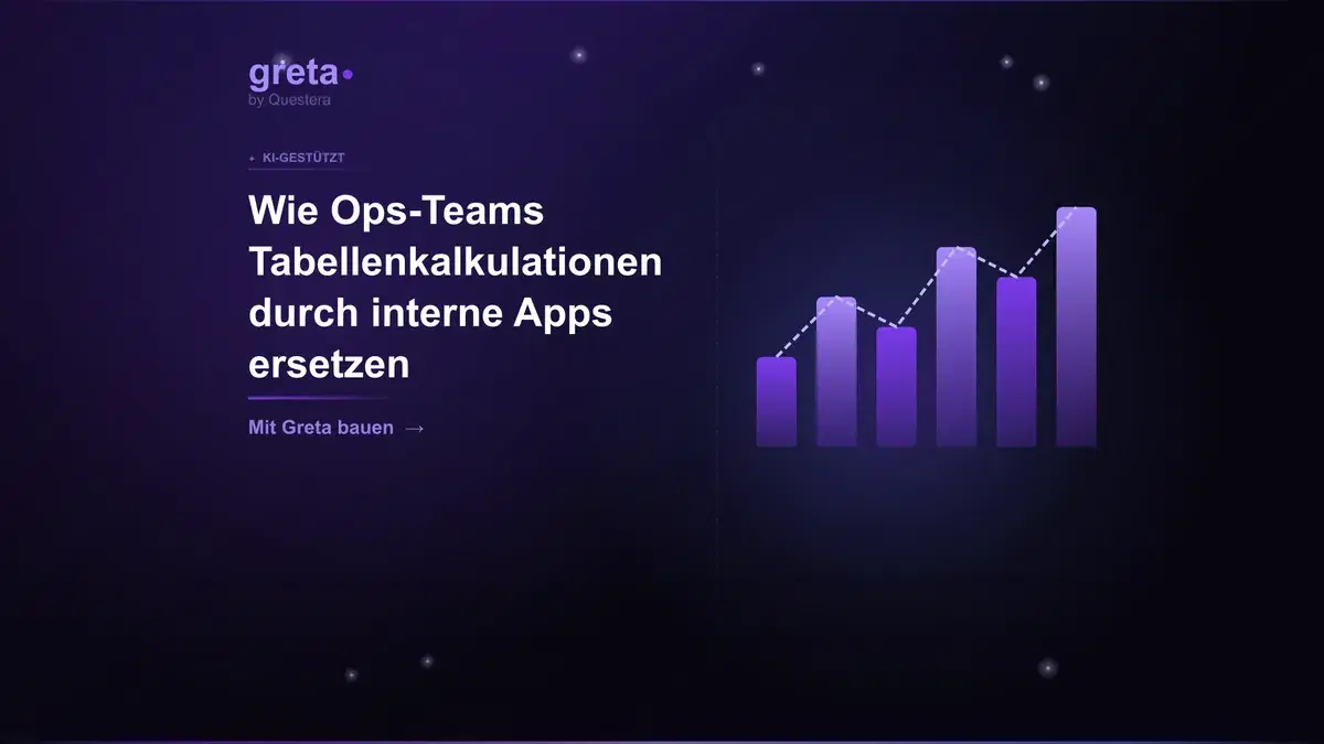 Wie Ops-Teams Tabellenkalkulationen durch interne Apps ersetzen