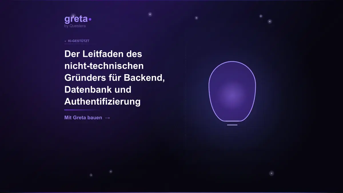 Der Leitfaden des nicht-technischen Gründers für Backend, Datenbank und Authentifizierung