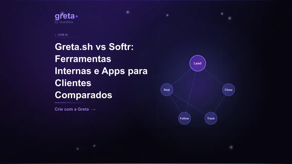 Greta.sh vs Softr: Ferramentas Internas e Apps para Clientes Comparados