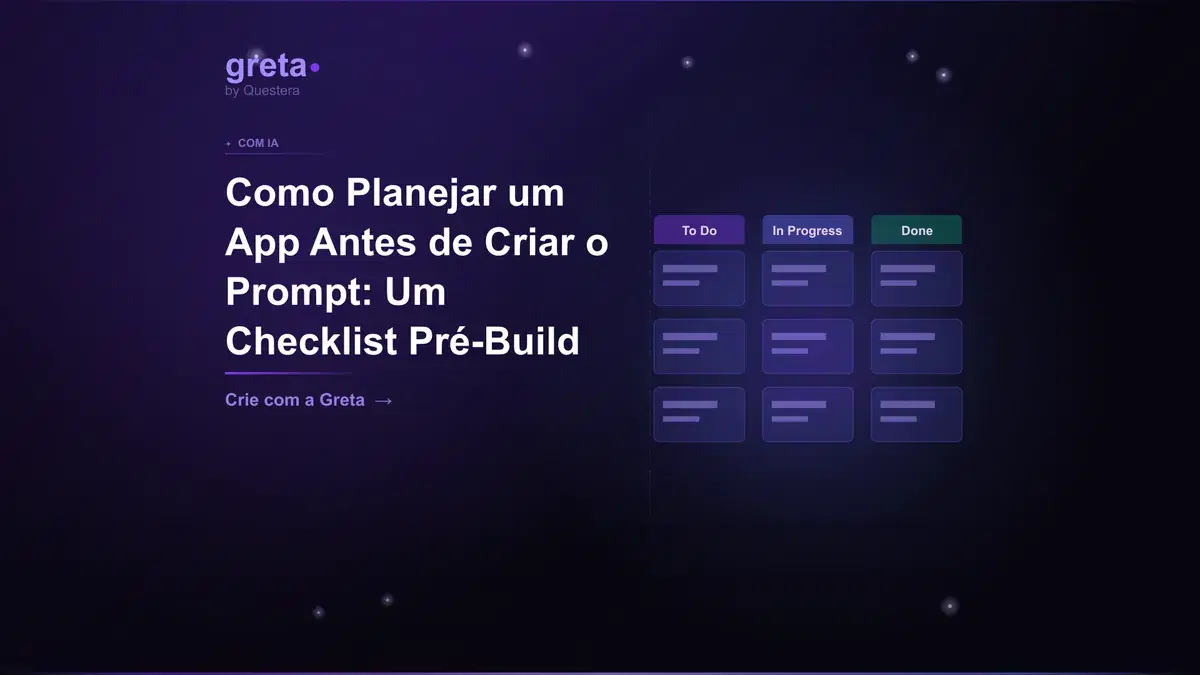 Como Planejar um App Antes de Criar o Prompt: Um Checklist Pré-Build