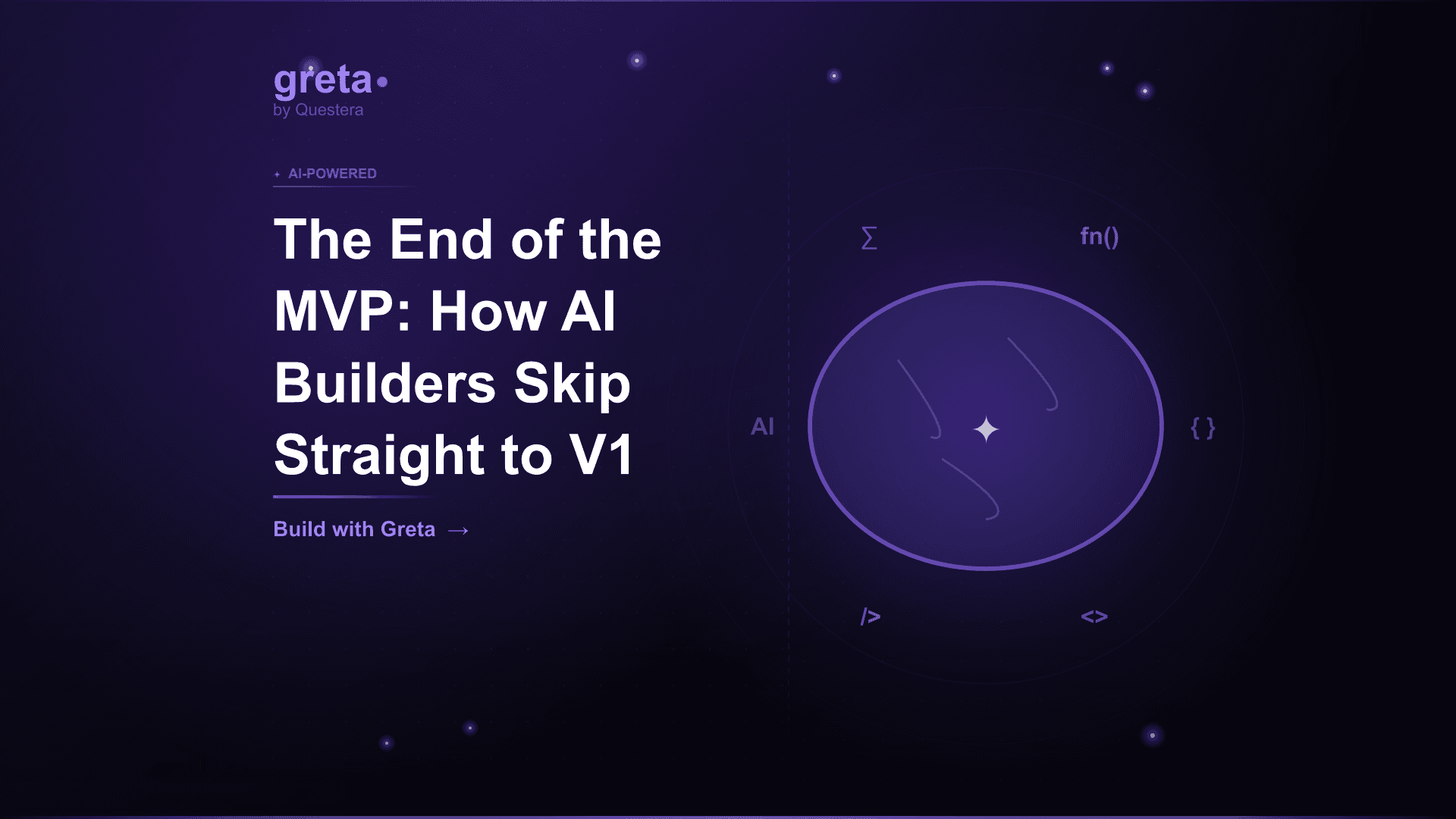 The End of the MVP: How AI Builders Skip Straight to V1