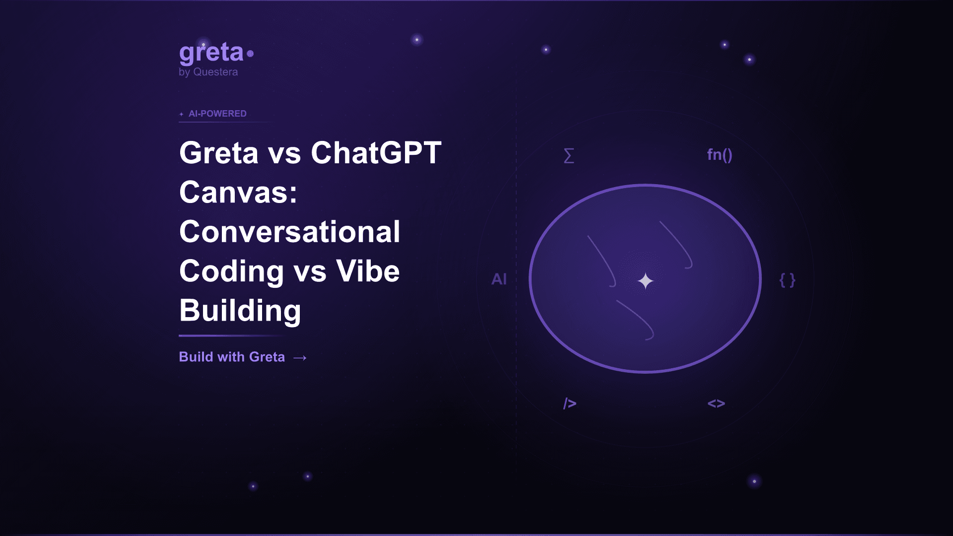 Greta vs ChatGPT Canvas: Conversational Coding vs Vibe Building