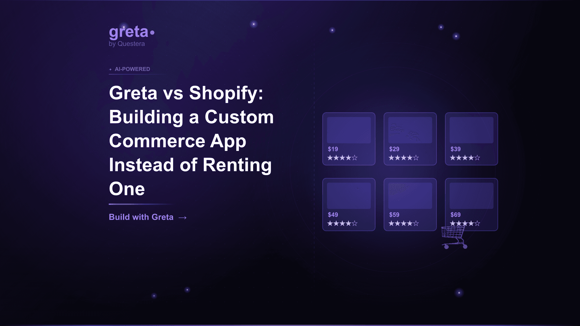 Greta vs Shopify: Building a Custom Commerce App Instead of Renting One