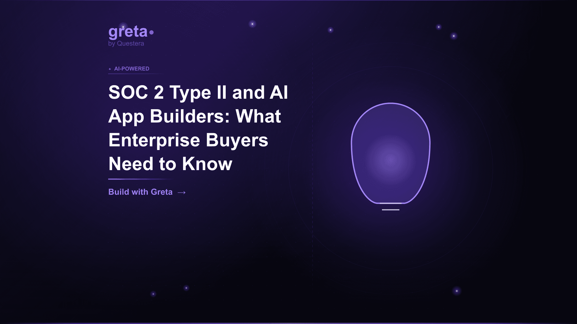SOC 2 Type II and AI App Builders: What Enterprise Buyers Need to Know