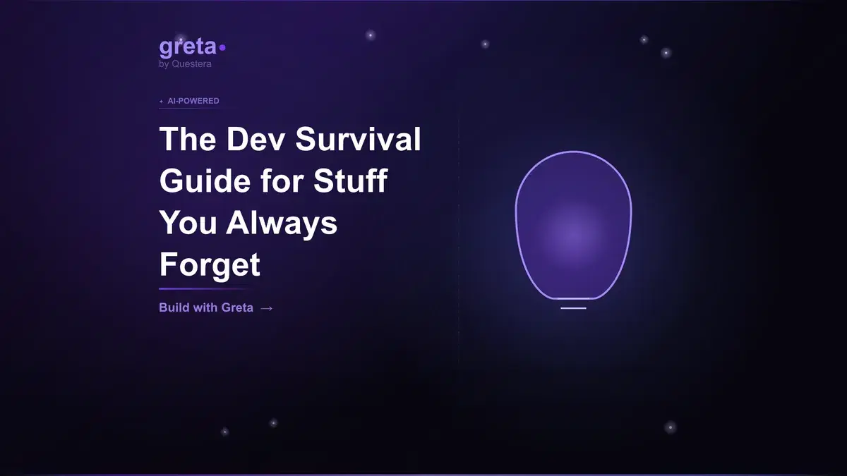 The Dev Survival Guide for Stuff You Always Forget